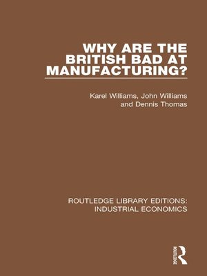 cover image of Why are the British Bad at Manufacturing?